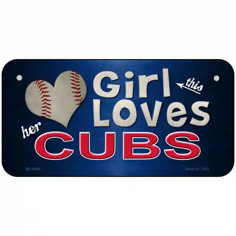 This Girl Loves Her Cubs Novelty Metal License Plate 6" x 3" (BP)