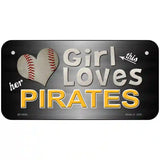 This Girl Loves Her Pirates Novelty Metal License Plate 6" x 3" (BP)