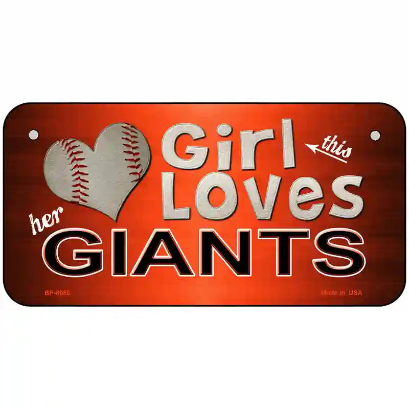 This Girl Loves Her Giants Baseball Novelty Metal License Plate 6" x 3" (BP)