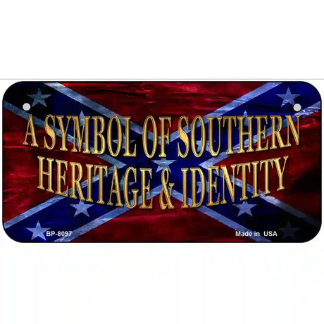 Symbol Of Southern Heritage Novelty Metal License Plate 6" x 3" (BP)