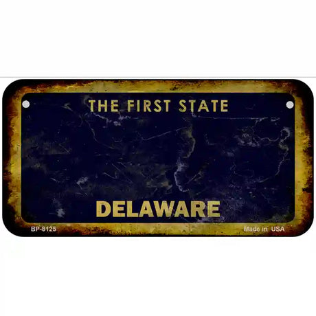 Delaware State Rusty Novelty Metal License Plate 6" x 3" (BP)