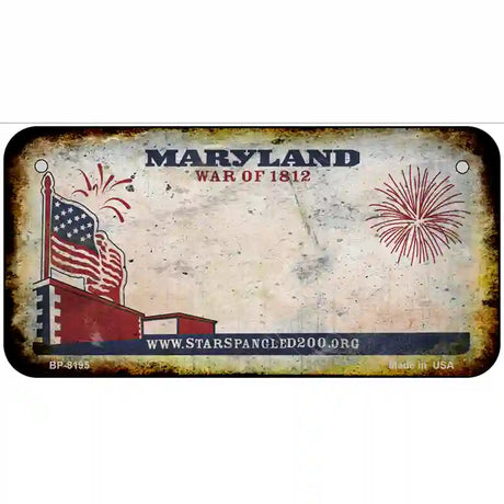 Maryland War of 1812 Blank Rusty Novelty Metal License Plate 6" x 3" (BP)