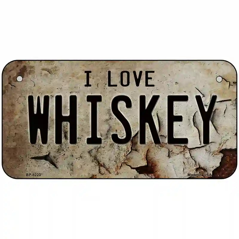 I Love Whiskey Novelty Metal License Plate 6" x 3" (BP)