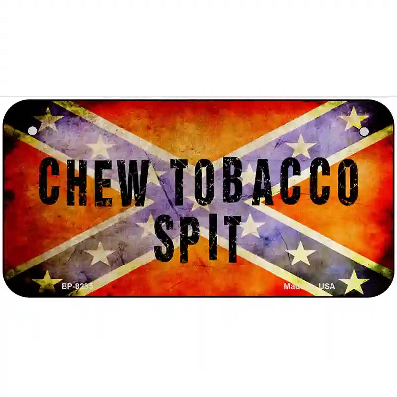 Chew Tobacco Spit Novelty Metal License Plate 6" x 3" (BP)