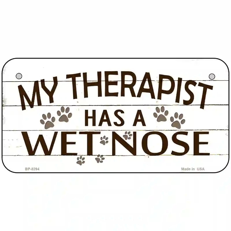 My Therapist Metal Novelty License Plate 6" x 3" (BP)