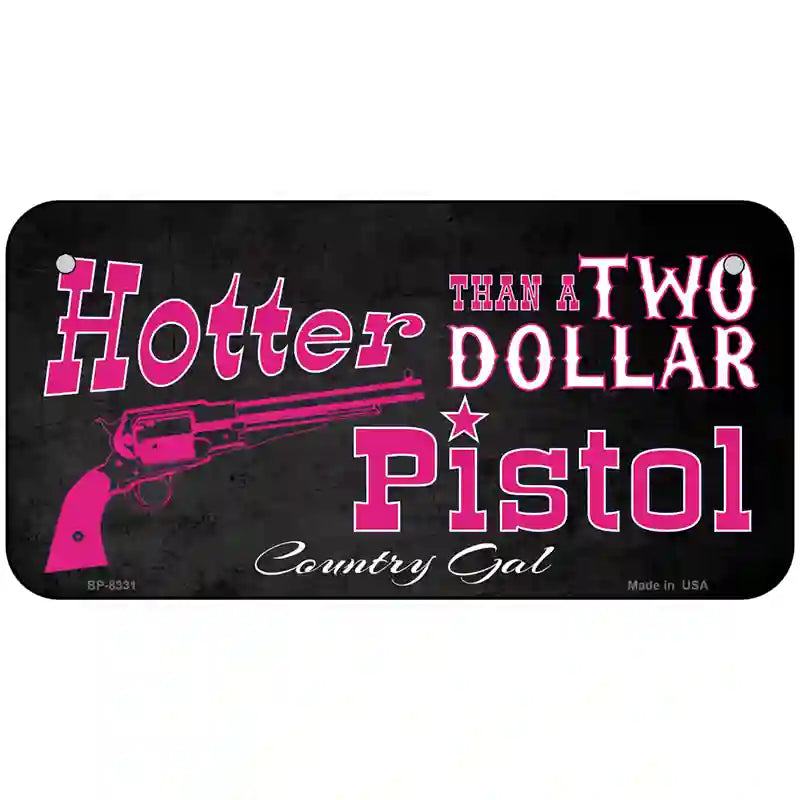 Two Dollar Pistol Novelty Metal License Plate 6" x 3" (BP)