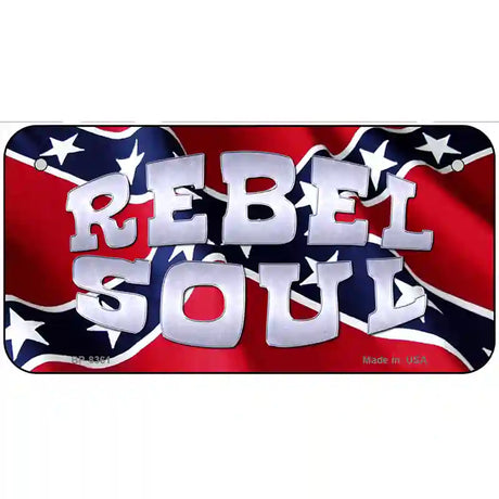 Rebel Soul Metal Novelty License Plate 6" x 3" (BP)