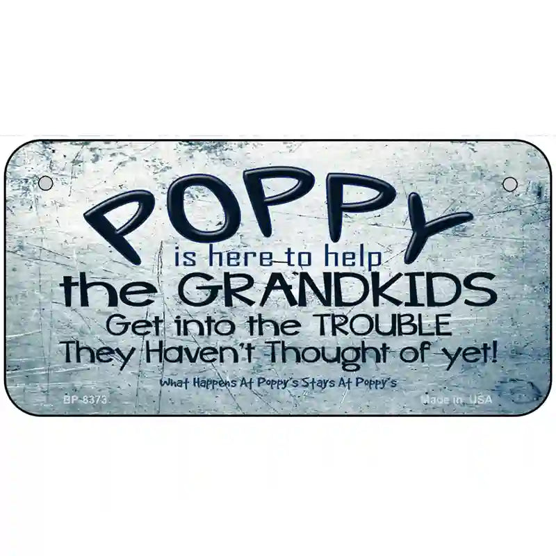 Poppy Is Here To Help Metal Novelty License Plate 6" x 3" (BP)