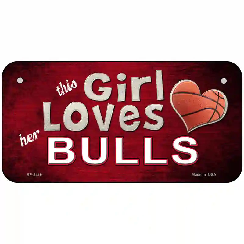 This Girl Loves Her Bulls Novelty Metal License Plate 6" x 3" (BP)