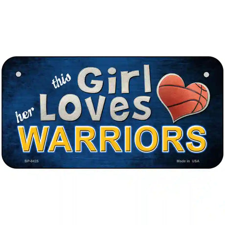 This Girl Loves Her Warriors Novelty Metal License Plate 6" x 3" (BP)