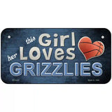 This Girl Loves Her Grizzlies Novelty Metal License Plate 6" x 3" (BP)