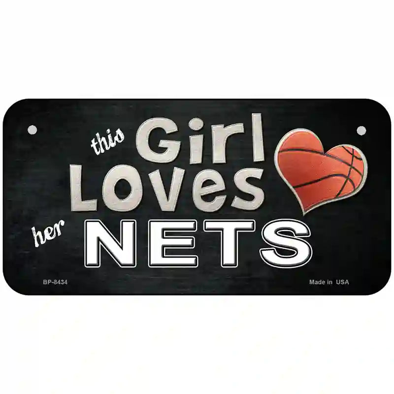 This Girl Loves Her Nets Novelty Metal License Plate 6" x 3" (BP)