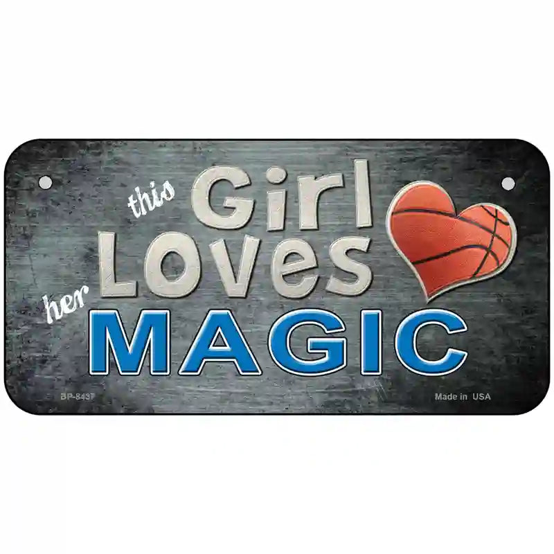 This Girl Loves Her Magic Novelty Metal License Plate 6" x 3" (BP)