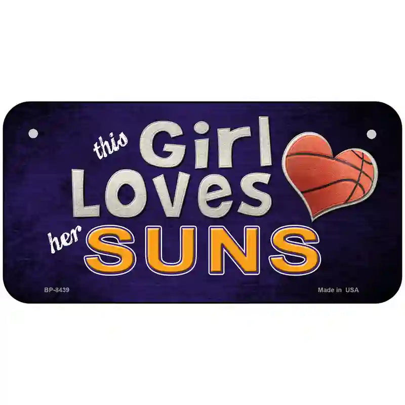 This Girl Loves Her Suns Novelty Metal License Plate 6" x 3" (BP)