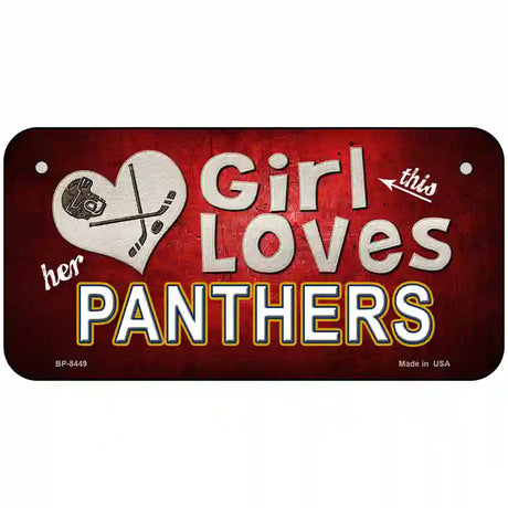 This Girl Loves Her Panthers Hockey Novelty Metal License Plate 6" x 3" (BP)