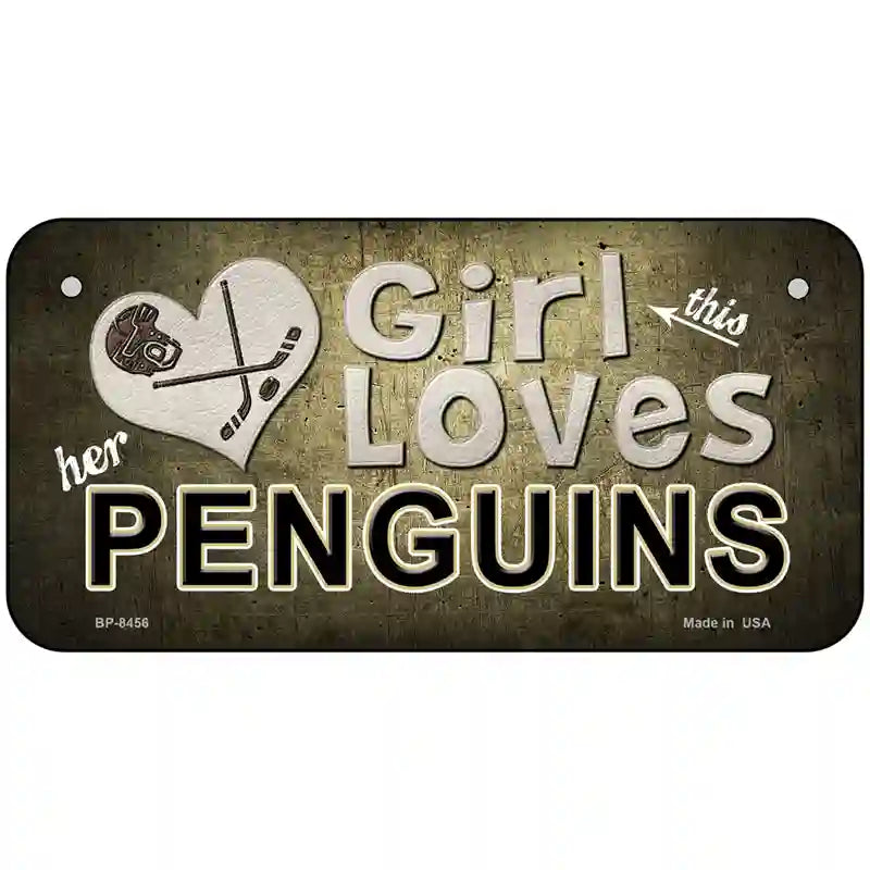 This Girl Loves Her Penguins Novelty Metal License Plate 6" x 3" (BP)