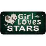 This Girl Loves Her Stars Novelty Metal License Plate 6" x 3" (BP)