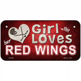 This Girl Loves Her Red Wings Novelty Metal License Plate 6" x 3" (BP)