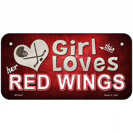 This Girl Loves Her Red Wings Novelty Metal License Plate 6" x 3" (BP)