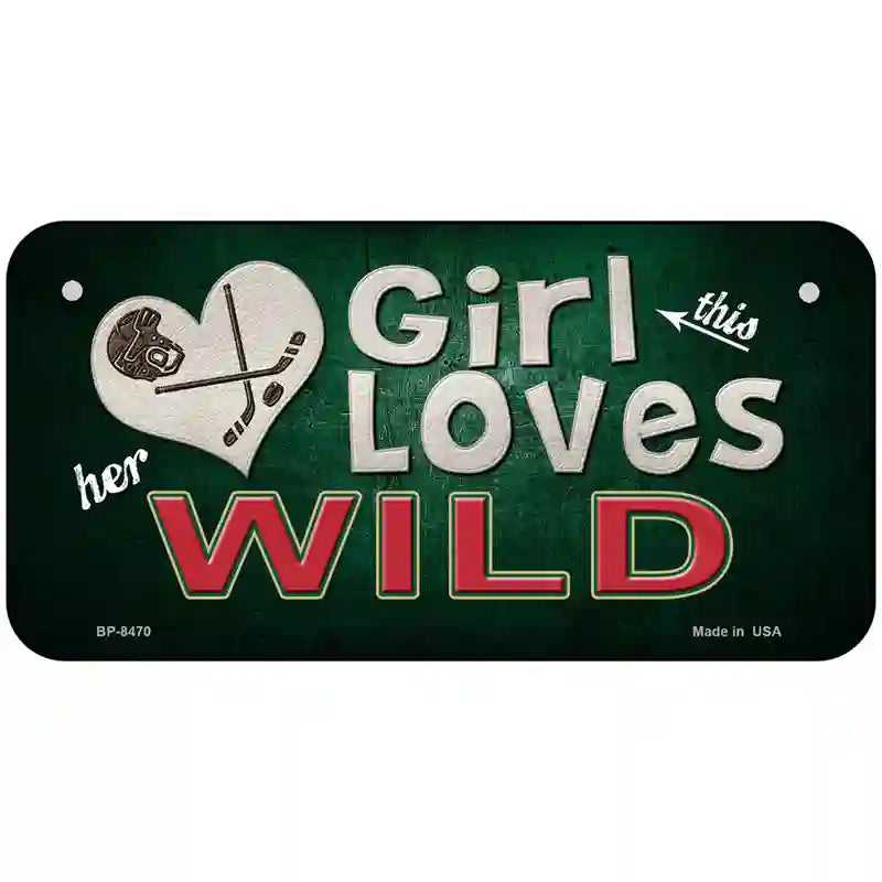 This Girl Loves Her Wild Novelty Metal License Plate 6" x 3" (BP)