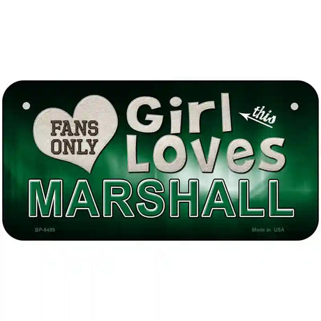 This Girl Loves Marshall Novelty Metal License Plate 6" x 3" (BP)