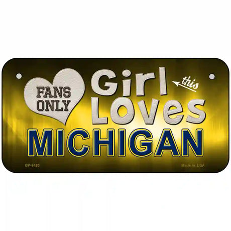 This Girl Loves Michigan Novelty Metal License Plate 6" x 3" (BP)