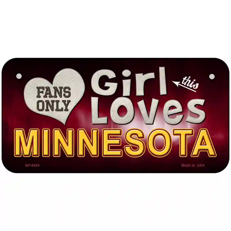 This Girl Loves Minnesota Novelty Metal License Plate 6" x 3" (BP)