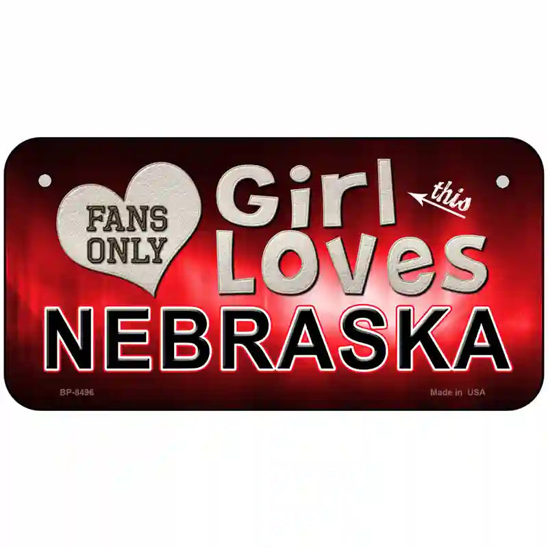 This Girl Loves Nebraska Novelty Metal License Plate 6" x 3" (BP)