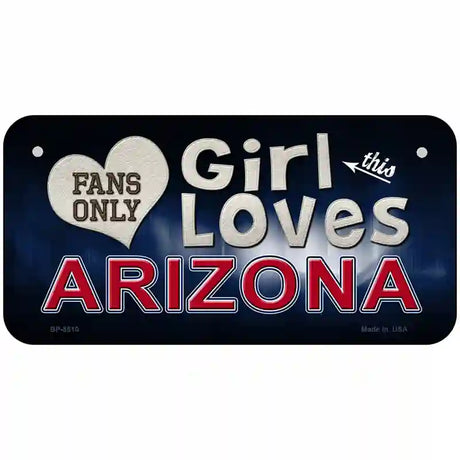 This Girl Loves Arizona Novelty Metal License Plate 6" x 3" (BP)