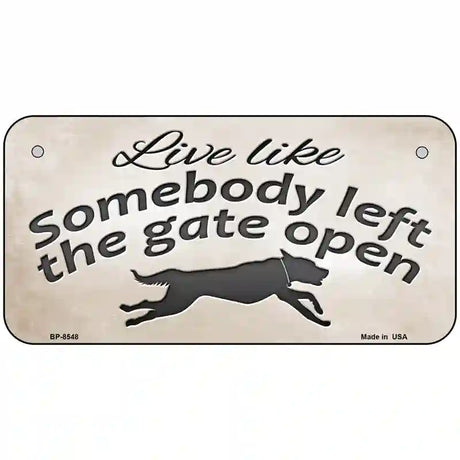 Gate Open Metal Novelty License Plate 6" x 3" (BP)