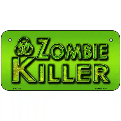 Zombie Killer Metal Novelty License Plate 6" x 3" (BP)