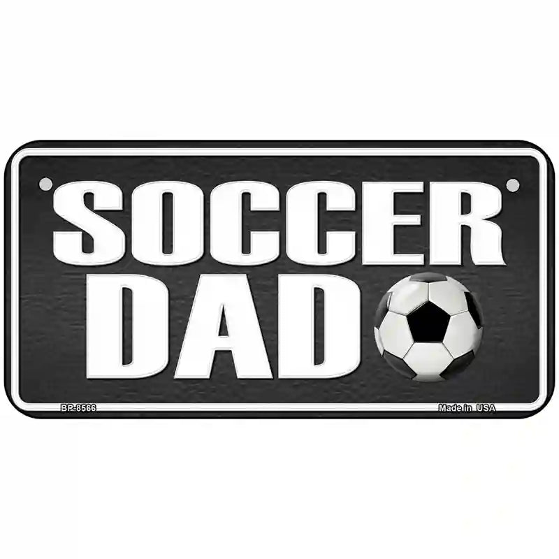 Soccer Dad Metal Novelty License Plate 6" x 3" (BP)