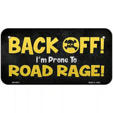 Back Off Road Rage Metal Novelty License Plate 6" x 3" (BP)