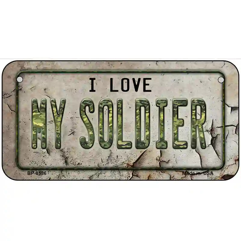 I Love My Solider Metal Novelty License Plate 6" x 3" (BP)