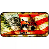 Hawaii Love Metal Novelty License Plate 6" x 3" (BP)