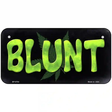 Blunt Metal Novelty License Plate 6" x 3" (BP)