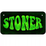 Stoner Metal Novelty License Plate 6" x 3" (BP)