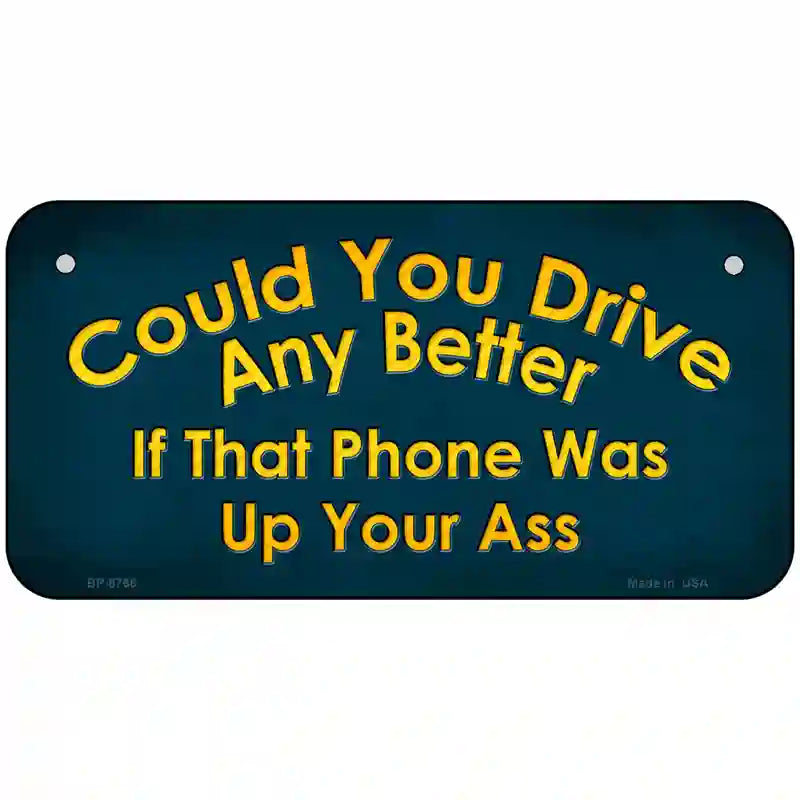 Could You Drive Metal Novelty License Plate 6" x 3" (BP)