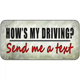 Send Me A Text Metal Novelty License Plate 6" x 3" (BP)