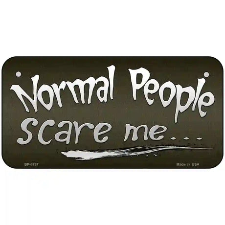 Normal People Metal Novelty License Plate 6" x 3" (BP)