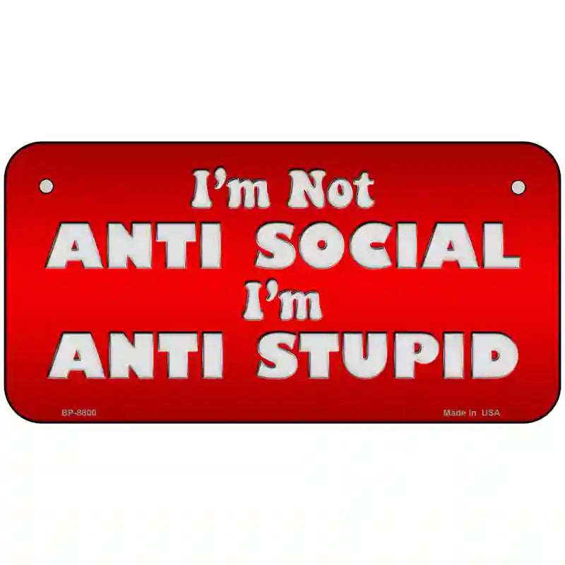 Anti Social Metal Novelty License Plate 6" x 3" (BP)