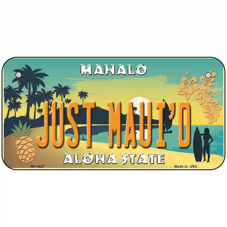 Just Mauid Vintage Novelty Metal License Plate 6" x 3" (BP)