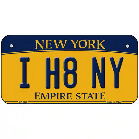 I H8 NY New York Metal Novelty License Plate 6" x 3" (BP)