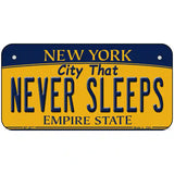 Never Sleeps New York Metal Novelty License Plate 6" x 3" (BP)