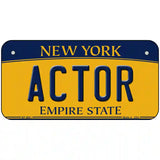 Actor New York Metal Novelty License Plate 6" x 3" (BP)