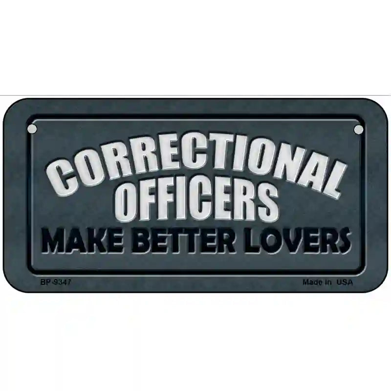 Corrections Officer Better Lover Metal Novelty License Plate 6" x 3" (BP)