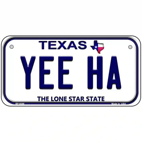 Yee Ha Texas Novelty Metal License Plate 6" x 3" (BP)