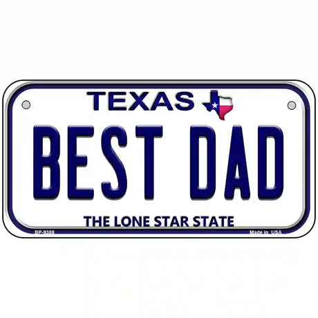 Best Dad Texas Novelty Metal License Plate 6" x 3" (BP)