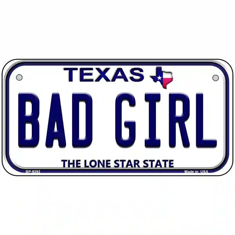 Bad Girl Texas Novelty Metal License Plate 6" x 3" (BP)