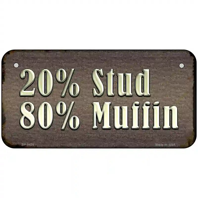 20 Percent Stud Novelty Metal License Plate 6" x 3" (BP)